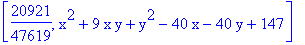 [20921/47619, x^2+9*x*y+y^2-40*x-40*y+147]